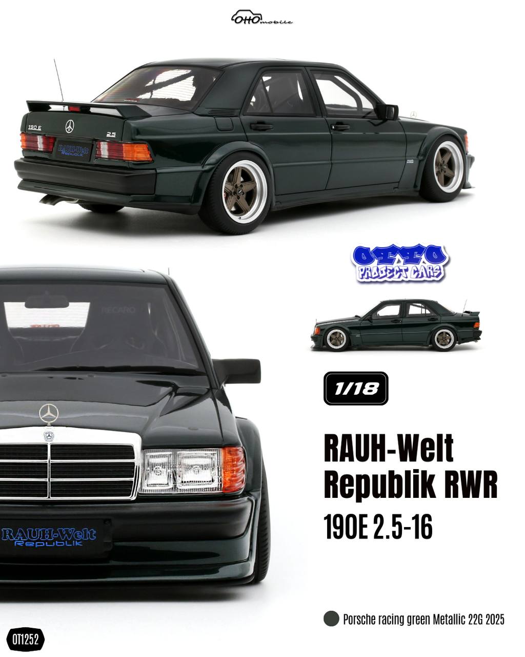 OT1252 Otto Mobile RAUH-Welt Republik RWR Mercedes Benz 190E 2.5-16 Porsche Racing Green Metallic 22G 2025 1:18